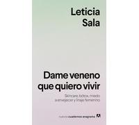 Dame veneno que quiero vivir: Skincare, bótox, miedo a envejecer y linaje femenino
