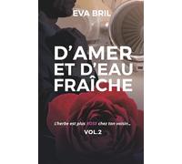 D'amer et d'eau fraîche (L'herbe est plus ROSE chez ton voisin)