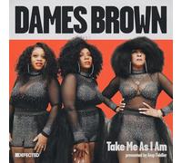Dames Brown - Take Me As I Am (Presented by Amp Fiddler) [Vinilo]
