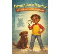 Damian, Junior Detective and the Case of the Missing Dobson