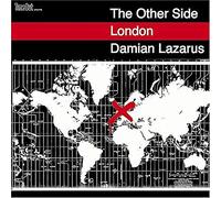 Damian Lazarus - Other Side London