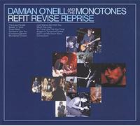 O'Neill,Damian and the Monotones - Refit Revise Reprise [Vinilo]