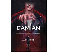 Damián: Un secreto oscuro y perverso