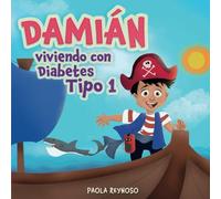 DAMIÁN viviendo con Diabetes Tipo 1