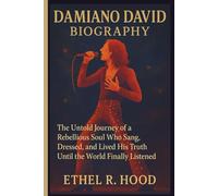 DAMIANO DAVID BIOGRAPH: The Untold Journey Of A Rebellious Soul Who Sang, Dressed, And Lived His Truth Until The World Finally Listened