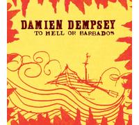 Damien Dempsey - To Hell Or Barbados