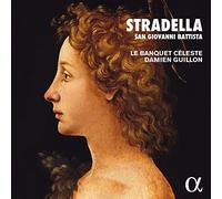 Damien Guillon – Stradella - San Giovanni Battista