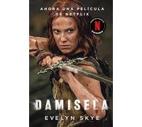 Damisela: La próxima gran película de Netflix también se lee (Éxitos)