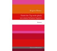 Damit Der Tag Nicht Gleich Mit Einem Schatten Beginnt (ebook)