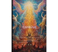 DAMKINA: La Restauración del Orden Cósmico: 25 (MESOPOTAMIA)