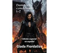 Damn, el condenado 1-2 edición especial con varias imágenes a todo color marcadas en el fondo de cada página y portada con Damn y dragón negro: Edición especial en español