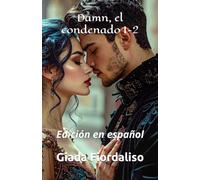 Damn, el condenado 1-2 edición especial con varias imágenes a todo color suave en el fondo de cada página y portada con Damn e Ilera: Edición en español