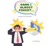 Damn I almost forgot: Never miss a password again!