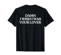 Damn I Wish I Was Your Lover Shirt Y2K Aesthetic Trendy Back Camiseta