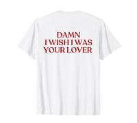 Damn I Wish I Was Your Lover Shirt Y2K Aesthetic Trendy Back Camiseta
