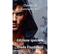 Damn, il dannato 1e2 edizione speciale con sfondi interni con Damn e il suo drago (copertina con Damn): Edizione speciale