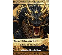 Damn, il dannato 1e2 edizione speciale con sfondi interni con drago scuro (Copertina con drago nero e dorato): Edizione speciale
