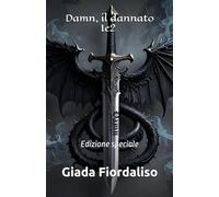 Damn, il dannato 1e2 edizione speciale con sfondi interni grigi e drago nero (più altre illustrazioni a colori): Edizione speciale
