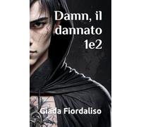 Damn, il dannato volume che comprende i libri 1 e 2