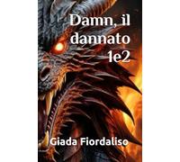 Damn, il dannato volumi 1e2