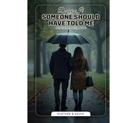 Damn IT! Someone Should Have Told Me: A Tale or Two About Marriage