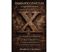 Damnatio Venetiae: La trilogia completa: Thriller storico nella Venezia medievale