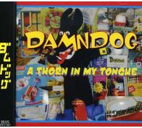 Damndog - Thorn in My Tongue