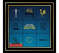 Damon Smith - Skeletons Skeletons Skeletons