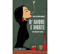 D'amore e morte: Une histoire noire (I gialli Gilgamesh Edizioni)