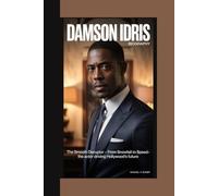 DAMSON IDRIS BIOGRAPHY: The Smooth Disruptor - From Snowfall to Speed-The Actor Driving Hollywood’s Future