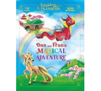Dan and Fran’s Magical Adventure: (New Edition) (Kingdom of Wonders)