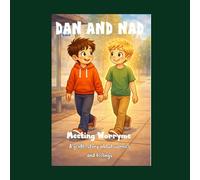 Dan and Nad - Meeting Worryme: Meeting Worryme: A Gentle Story About Worry and Feelings