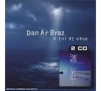 Dan Ar Braz - A Toi Et Ceux