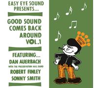 Dan Auerbach / Sonny Smith / Robert Finley - Good Sound Comes Back Around Vol. 1 [Vinilo]