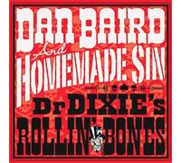 Dan Baird & Homemade Sin - Dr. Dixie's Rollin' Bones [Vinilo]
