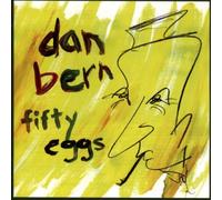 Dan Bern - Fifty eggs