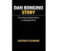 DAN BONGINO STORY: From Protecting Presidents to Shaping Politics
