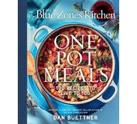 Dan Buettner The Blue Zones Kitchen One Pot Meals (Tapa dura) Blue Zones