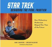 Dan Chavkin Star Trek: Designing the Final Frontie (Tapa dura) (Importación USA)