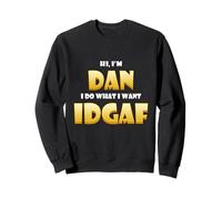 Dan Costume Idgaf Cute Personalized First Name Daniel/Dan Sudadera