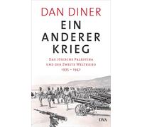 Dan Diner Ein anderer Krieg: Das jüdische Palästina und der Zweite W (Tapa dura)