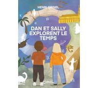 Dan et Sally explorent le temps