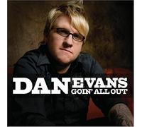 Dan Evans - Goin All Out