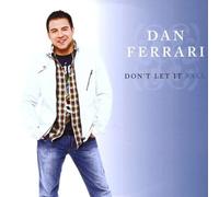 Dan Ferrari - Don't Let It Fall (Re-Release)
