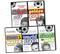 Dan Freedman Jamie Johnson Football Series 5 Books Collection Pack Set RRP: £29.95 (Golden Goal, Kick Off, Man of the Match, Shoot to Win, World Class)