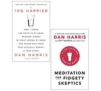 Dan Harris Collection 2 Books Set (10% Happier How I Tamed The Voice In My Head, Meditation For Fidgety Skeptics)