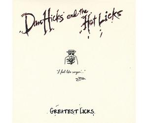 Dan Hicks & His Hot Licks - Greatest Licks - I Feel Like Singin'