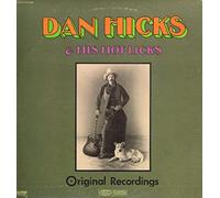 Dan Hicks & His Hot Licks - Original Recordings. (Epic). VG+/VG