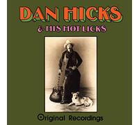 Dan Hicks - Original Recordings