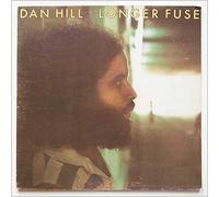 Dan Hill - Longer Fuse [LP]